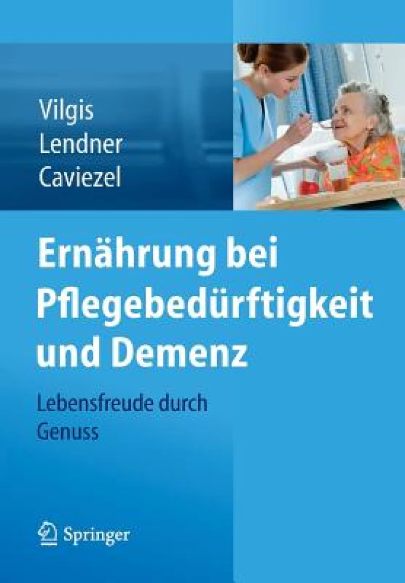 Ernährung Bei Pflegebedürftigkeit Und Demenz