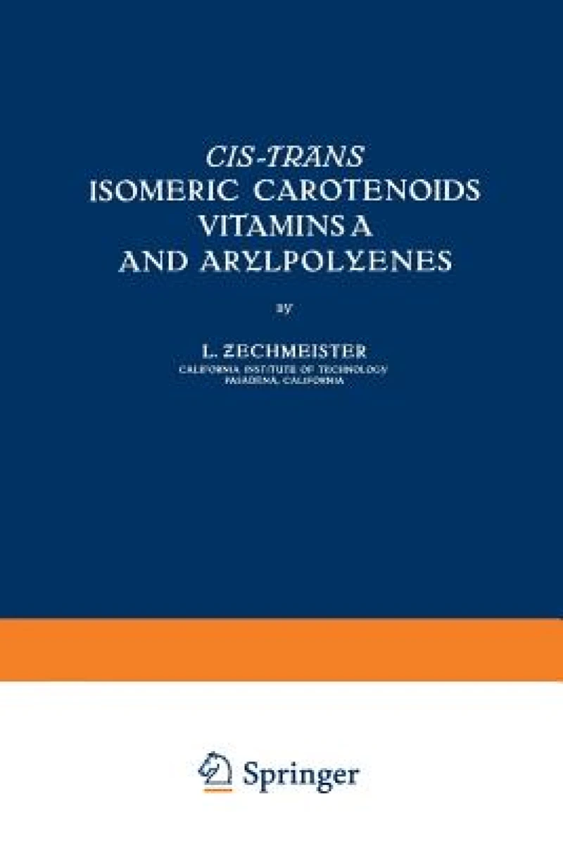 Cis-trãns Isomeric Carotenoids Vitamins A and Arylpolyenes
