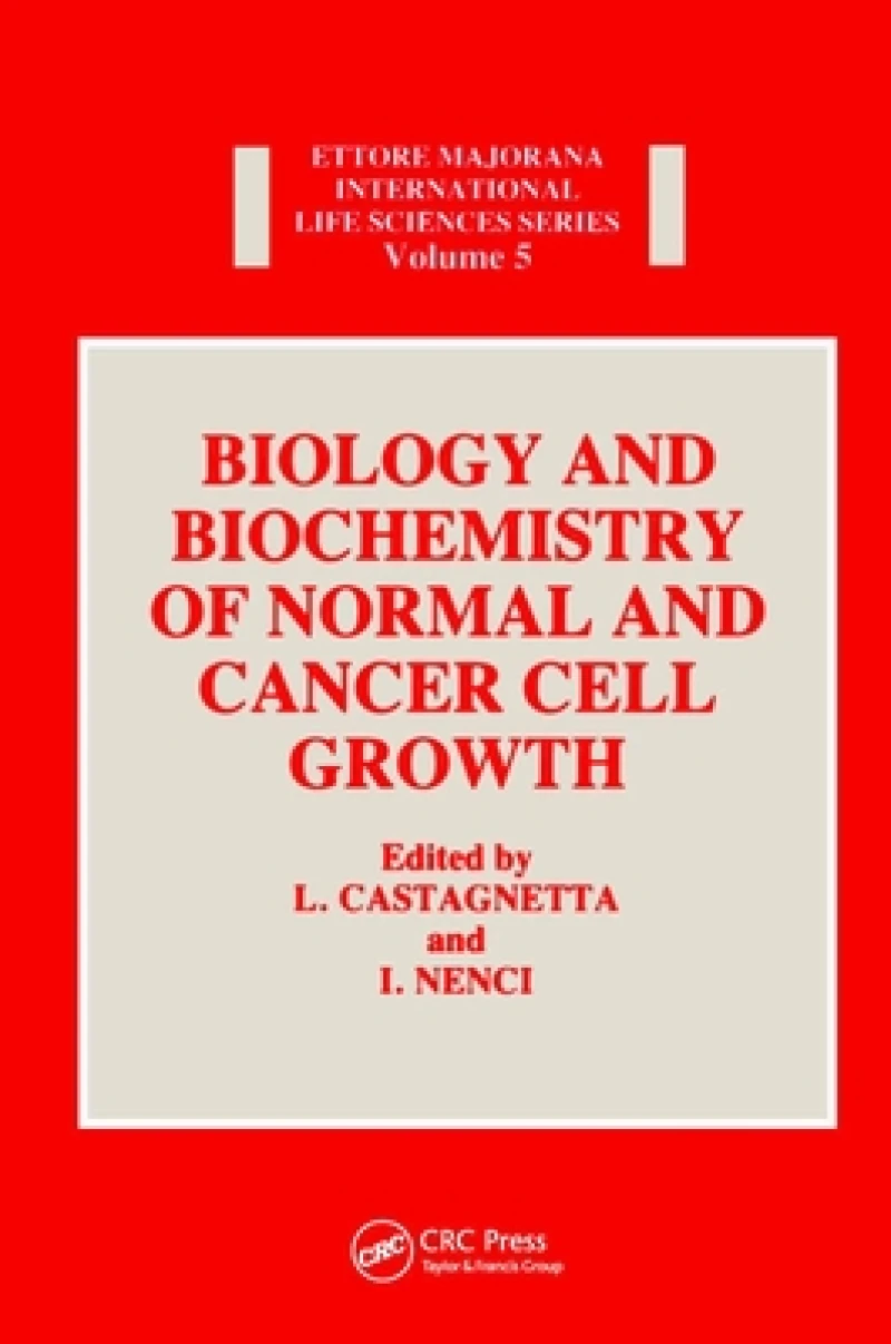 Biology and Biochemistry of Normal and Cancer Cell Growth