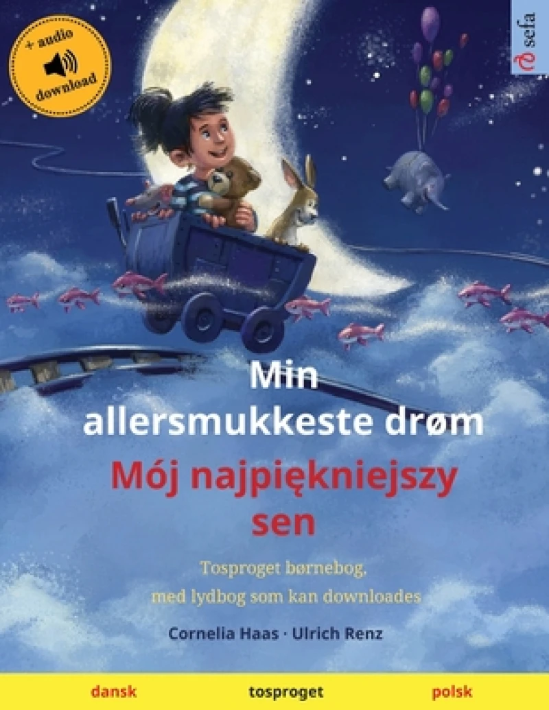 Min allersmukkeste drøm - Moj najpiękniejszy sen (dansk - polsk)