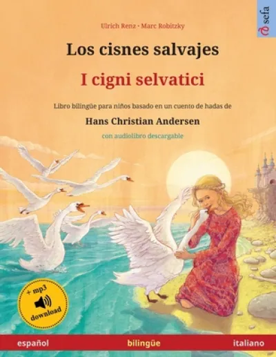 Los cisnes salvajes - I cigni selvatici (espanol - italiano)