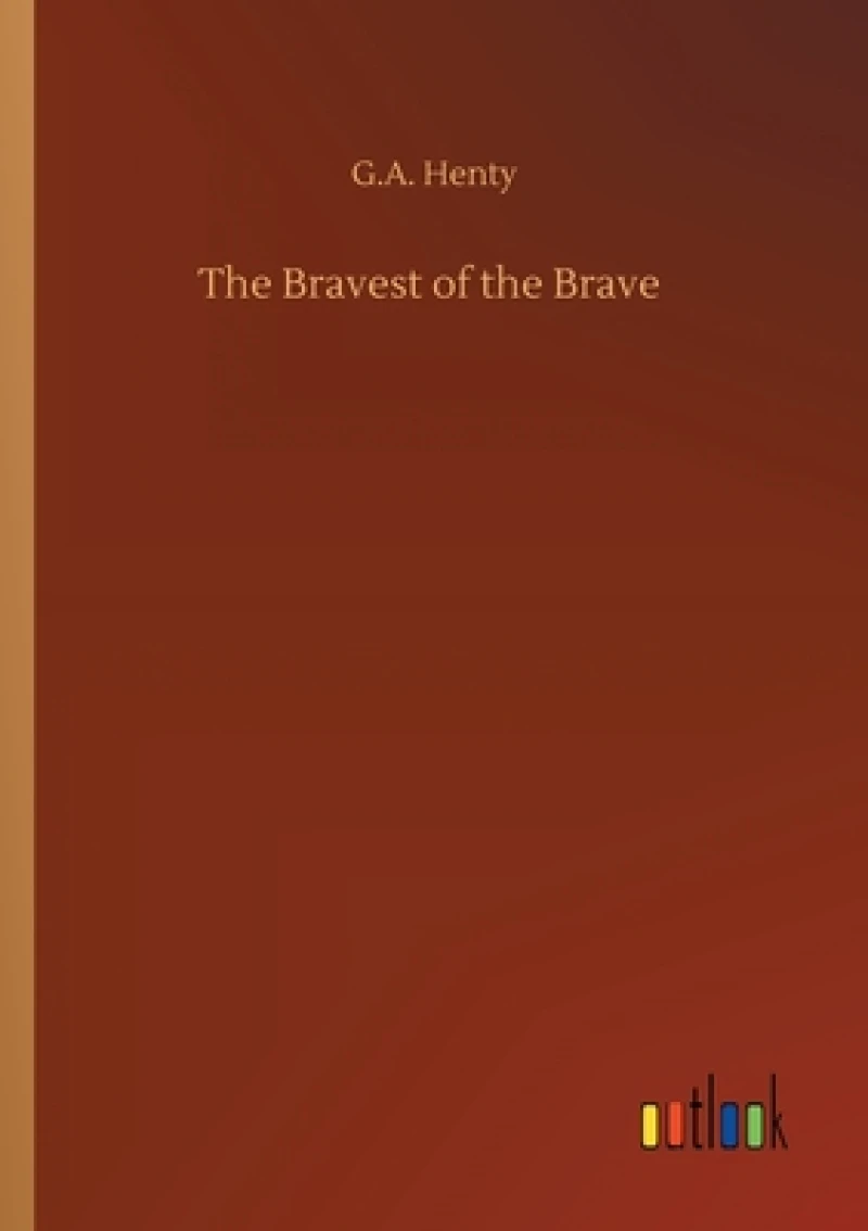 The Bravest of the Brave