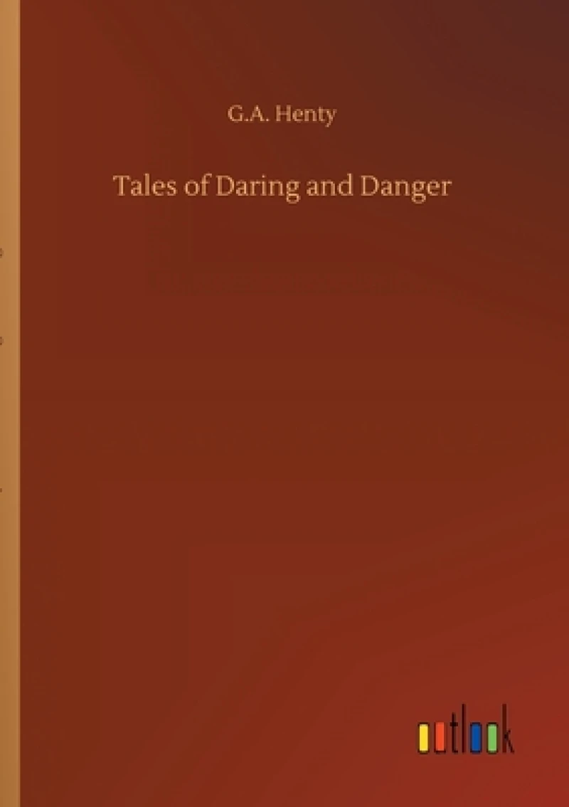 Tales of Daring and Danger