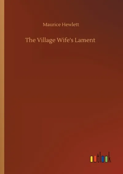 The Village Wife's Lament