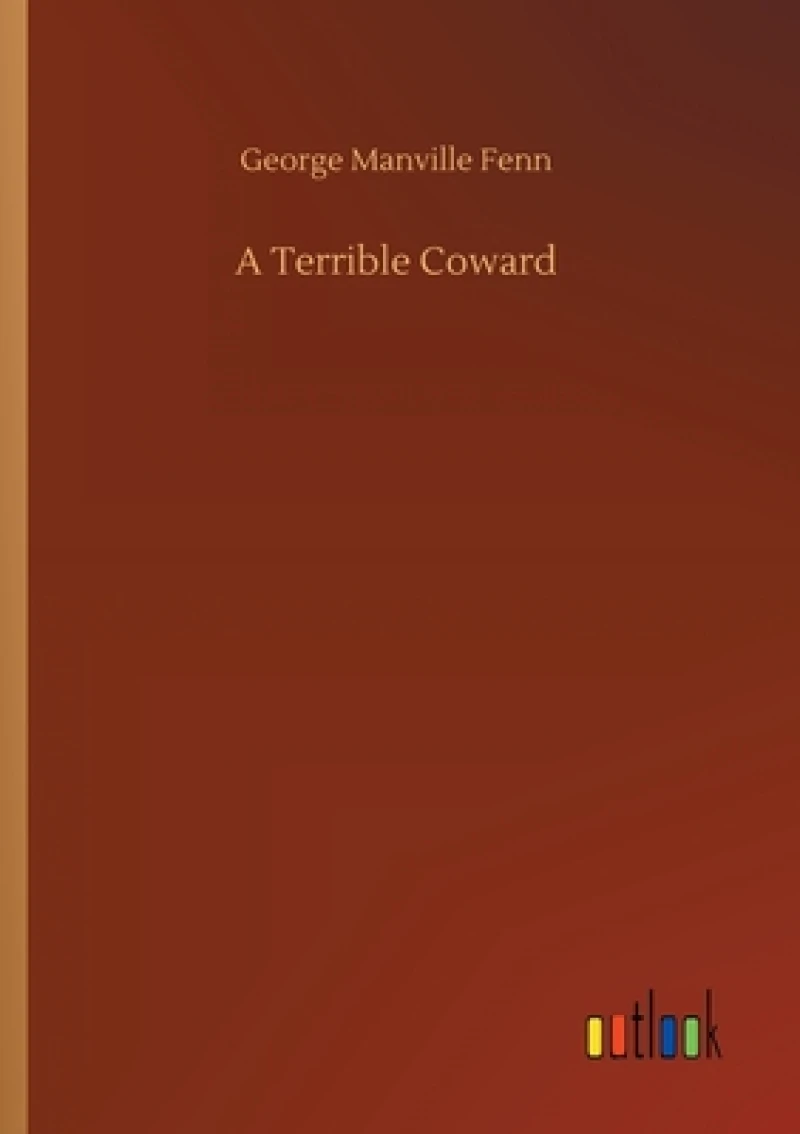A Terrible Coward