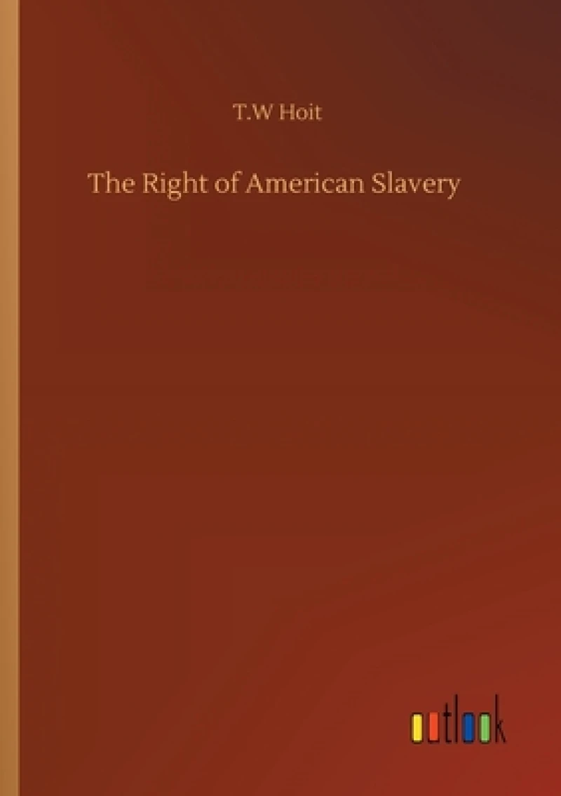 The Right of American Slavery