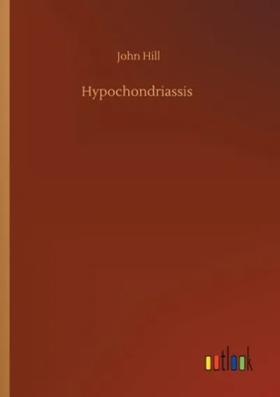 Hypochondriassis
