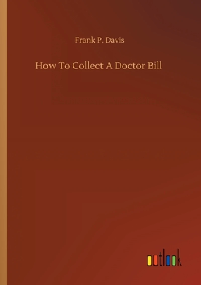 How To Collect A Doctor Bill