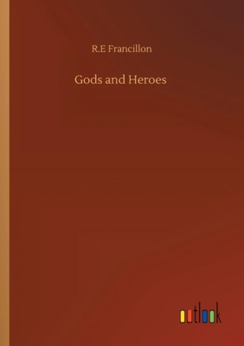 Gods and Heroes