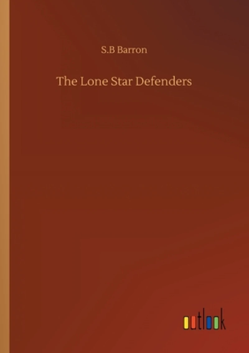 The Lone Star Defenders