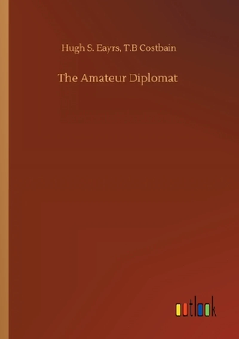 The Amateur Diplomat