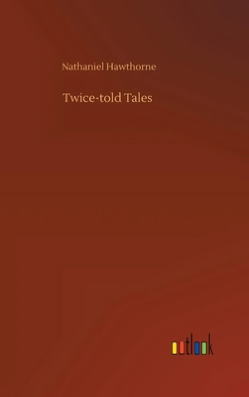 Twice-told Tales