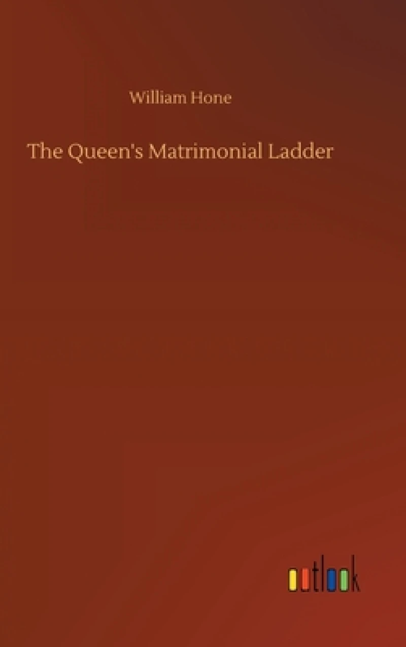 The Queen's Matrimonial Ladder