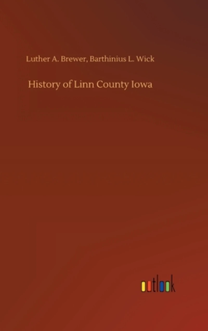 History of Linn County Iowa