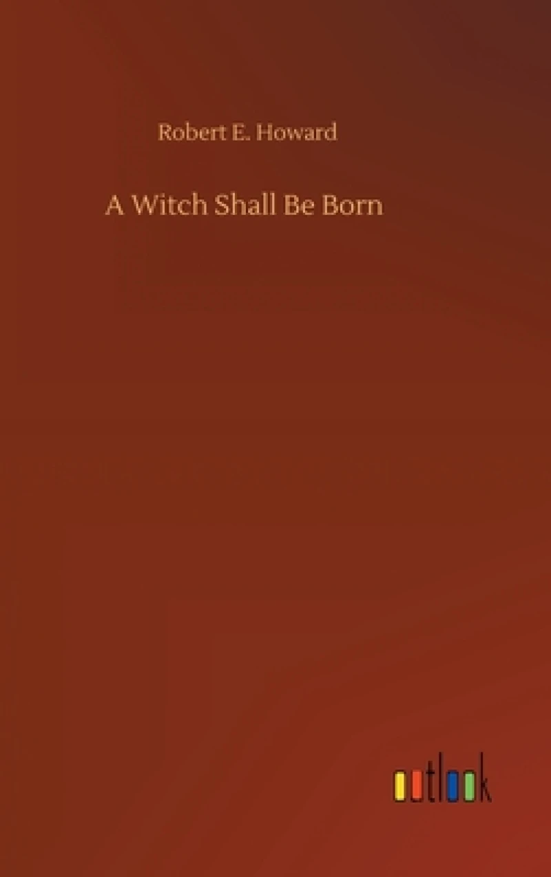 A Witch Shall Be Born