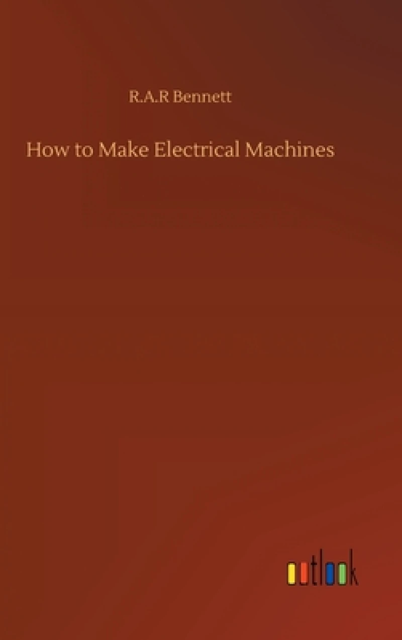 How to Make Electrical Machines