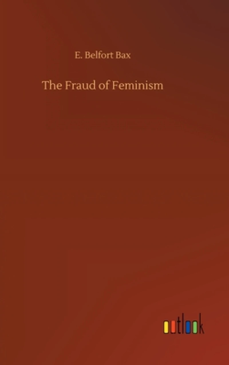 The Fraud of Feminism