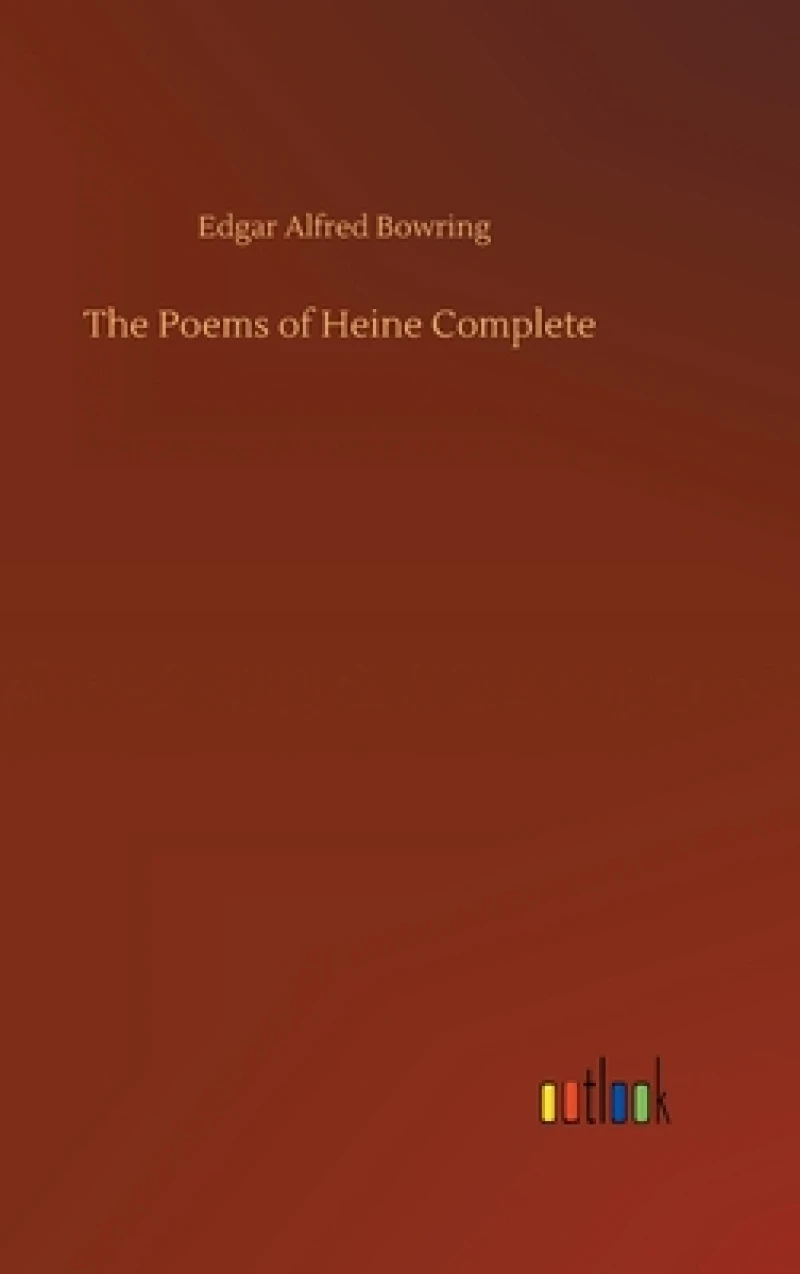 The Poems of Heine Complete