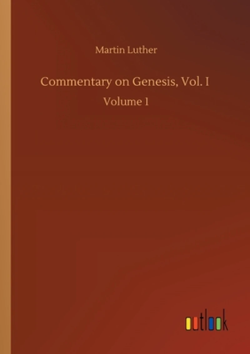 Commentary on Genesis, Vol. I