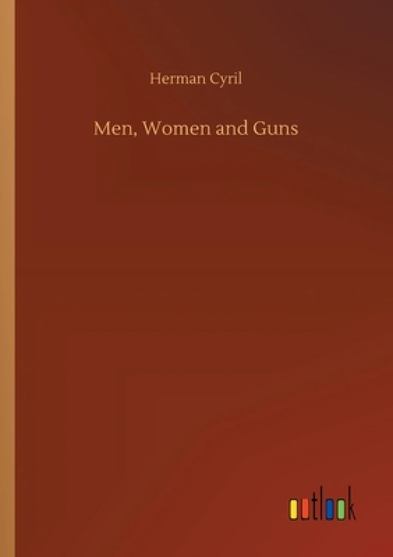Men, Women and Guns