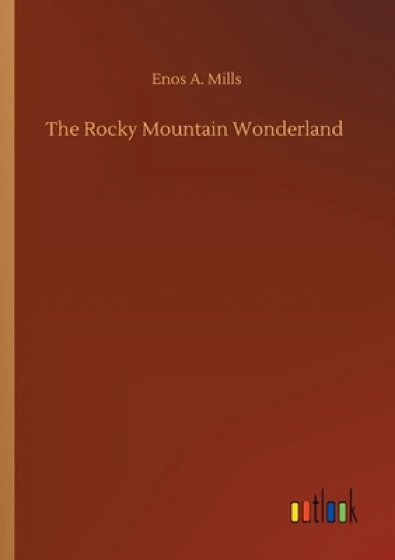The Rocky Mountain Wonderland
