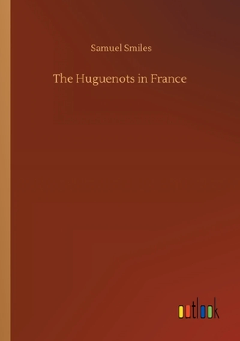 The Huguenots in France