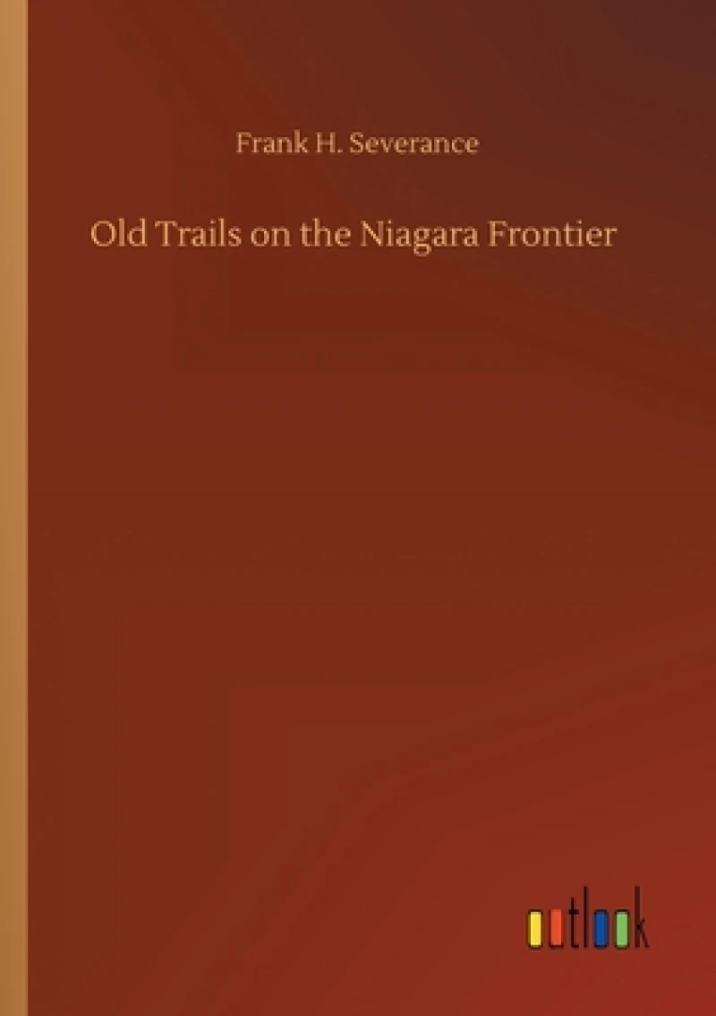 Old Trails on the Niagara Frontier