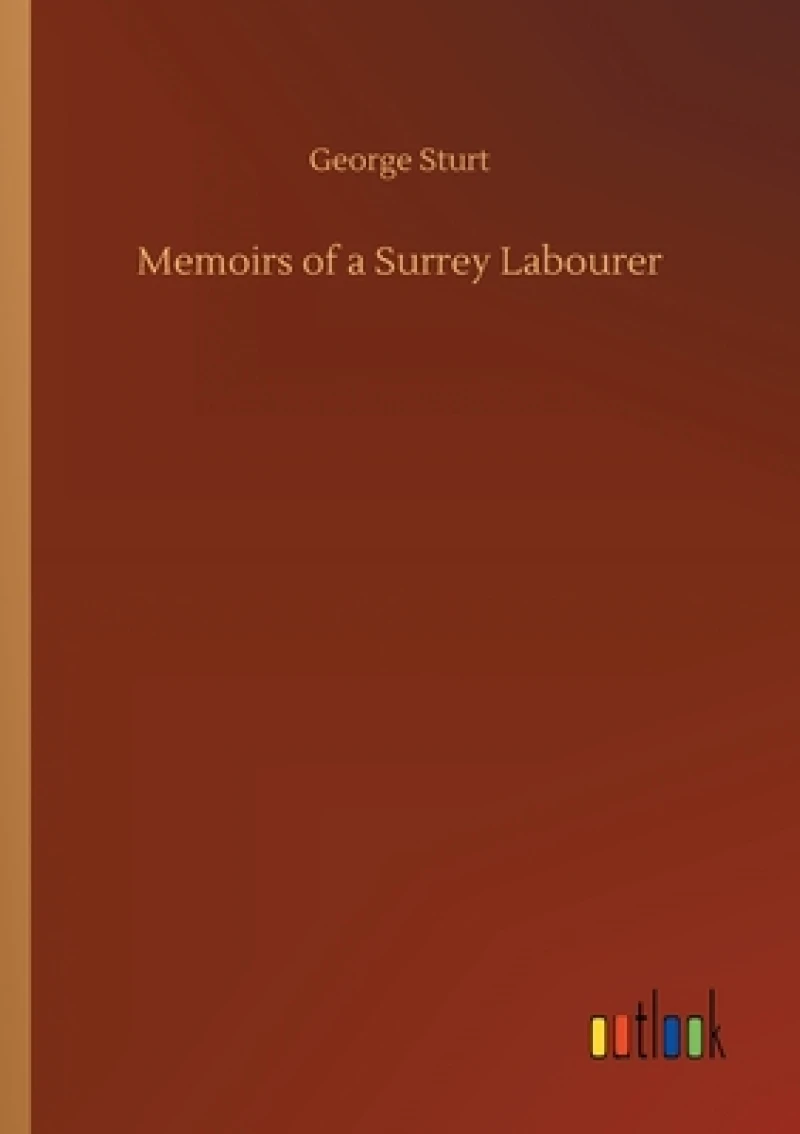 Memoirs of a Surrey Labourer