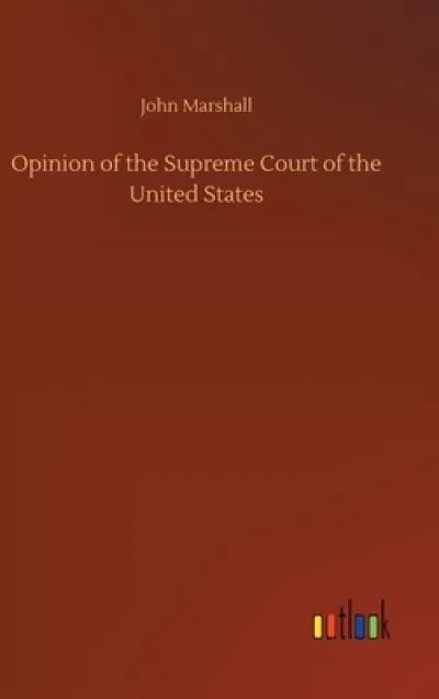 Opinion of the Supreme Court of the United States