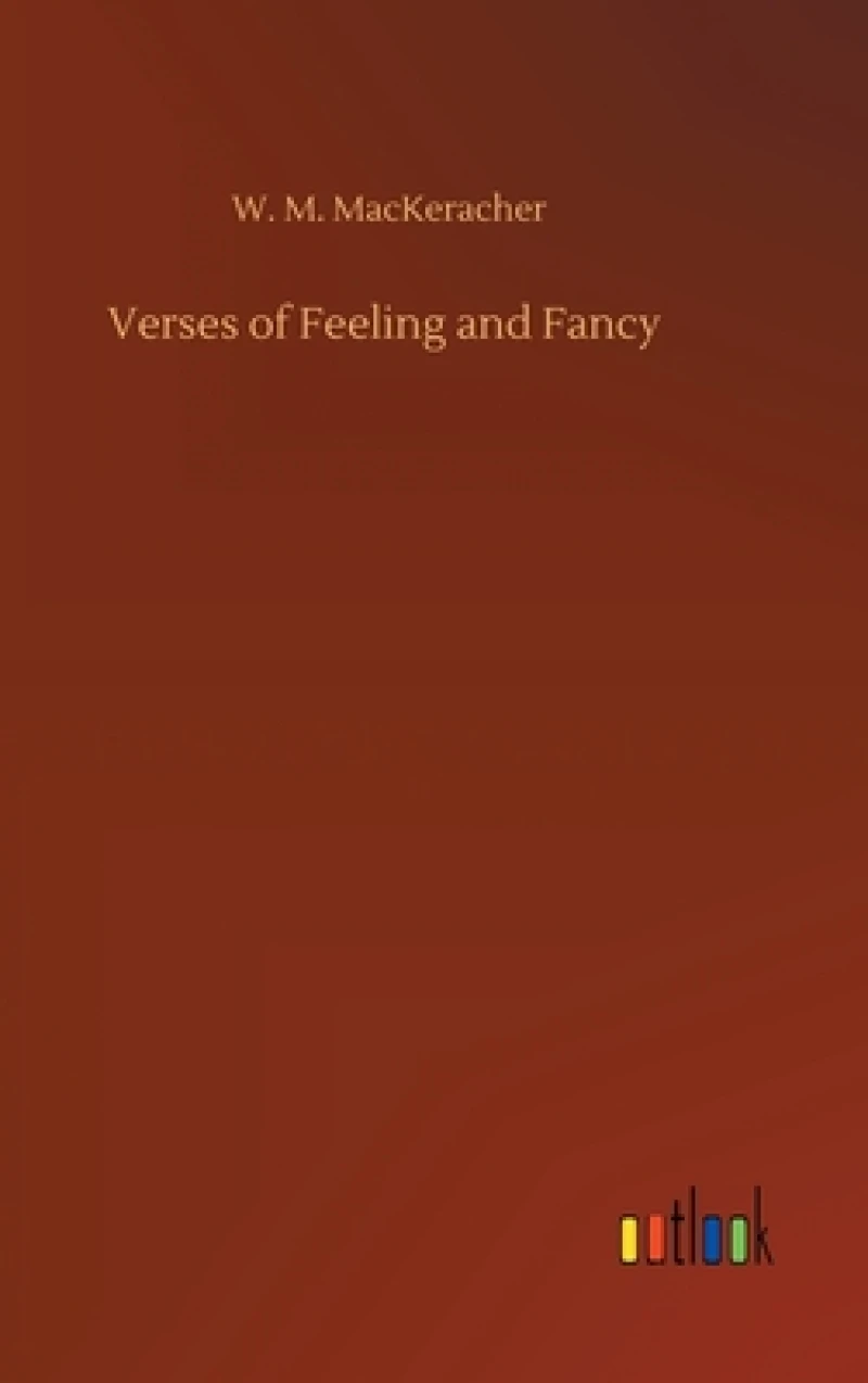 Verses of Feeling and Fancy