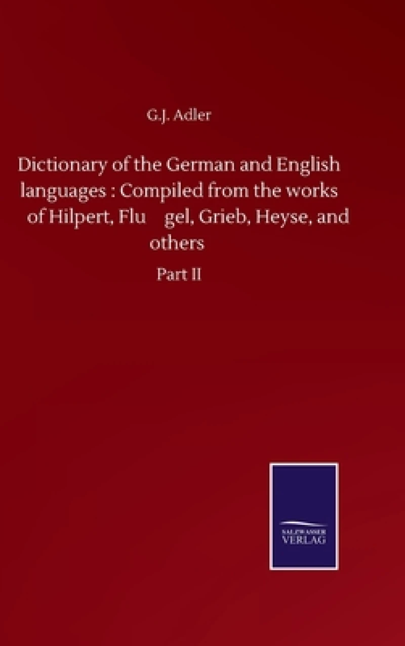 Dictionary of the German and English languages
