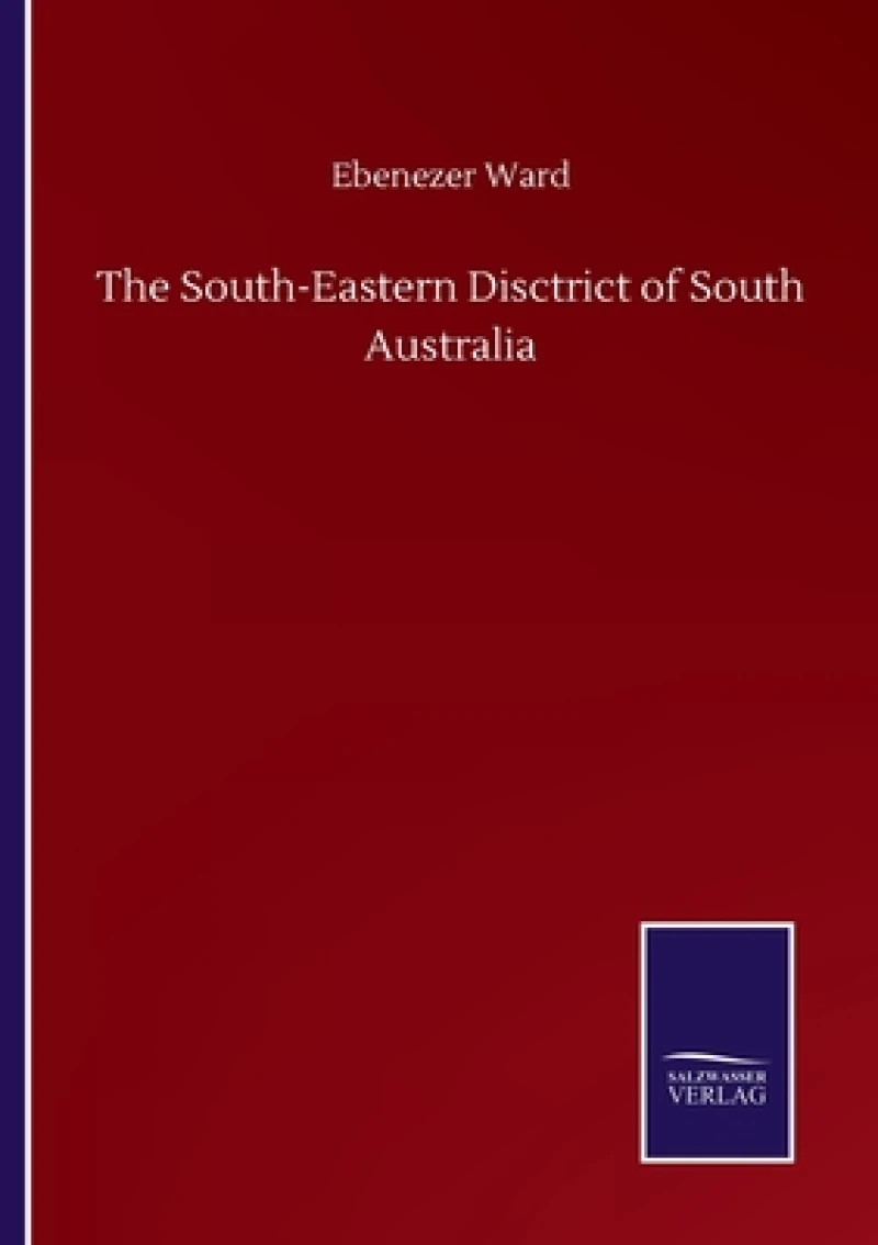 The South-Eastern Disctrict of South Australia