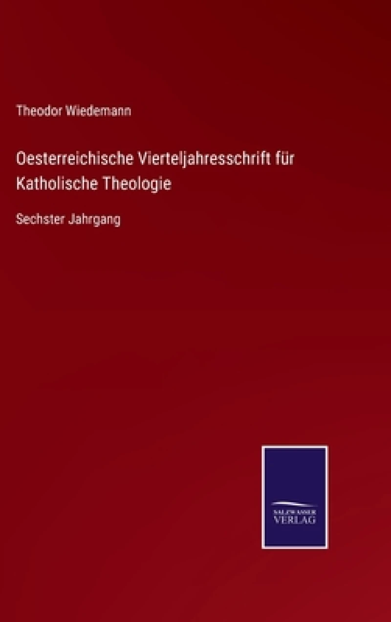 Oesterreichische Vierteljahresschrift fur Katholische Theologie