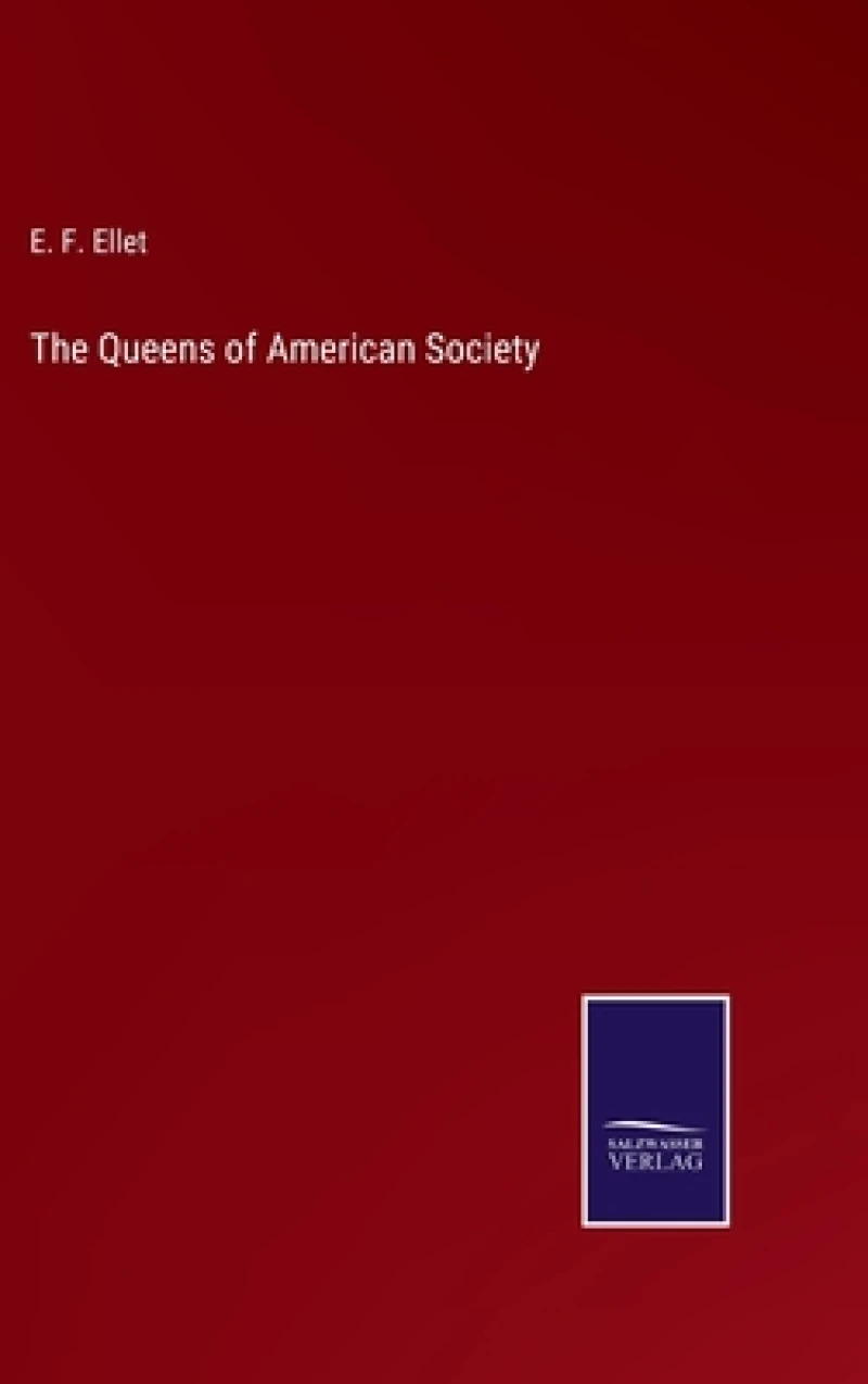 The Queens of American Society