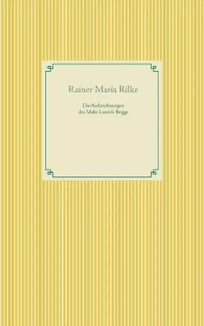 Die Aufzeichnungen des Malte Laurids Brigge