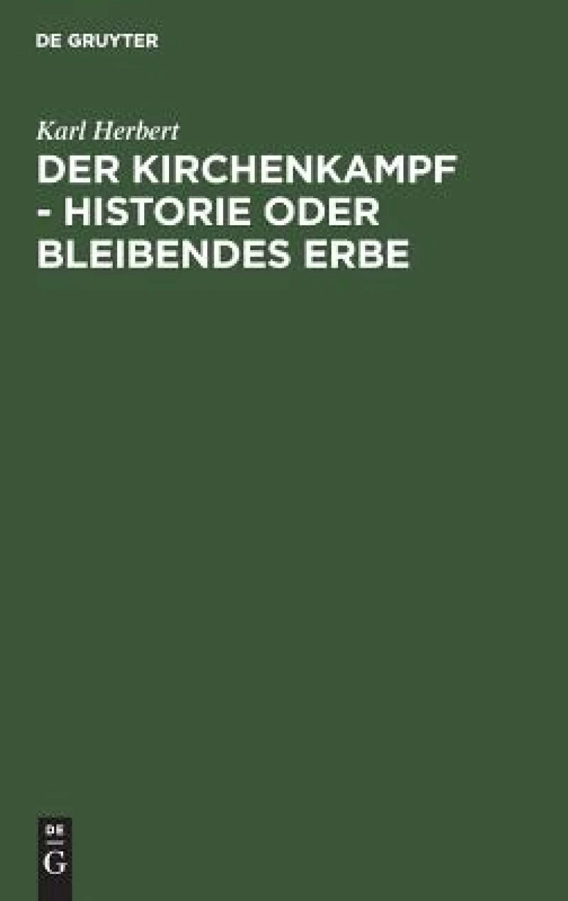 Kirchenkampf - Historie oder bleibendes Erbe