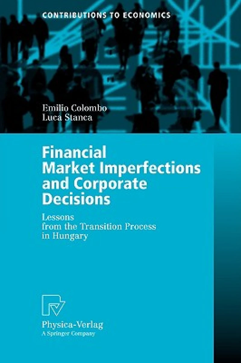 Financial Market Imperfections and Corporate Decisions