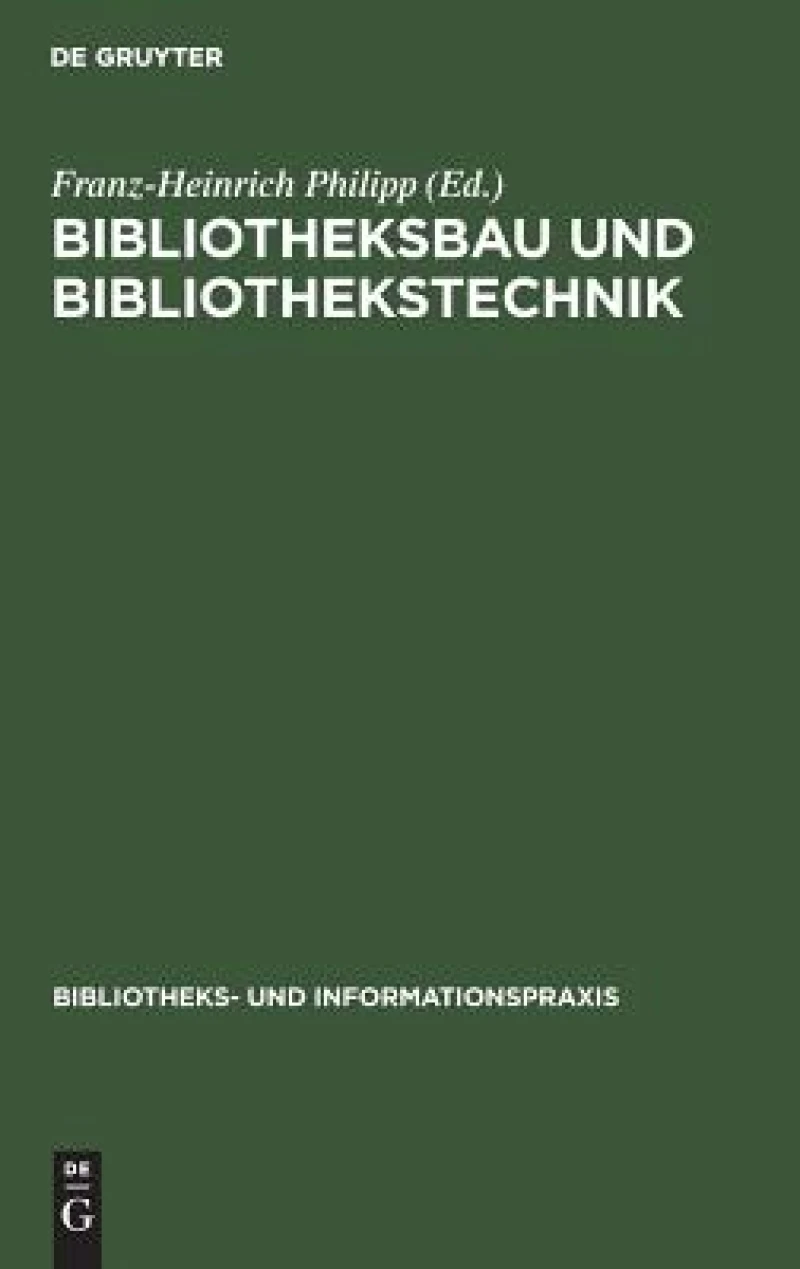 Bibliotheksbau Und Bibliothekstechnik