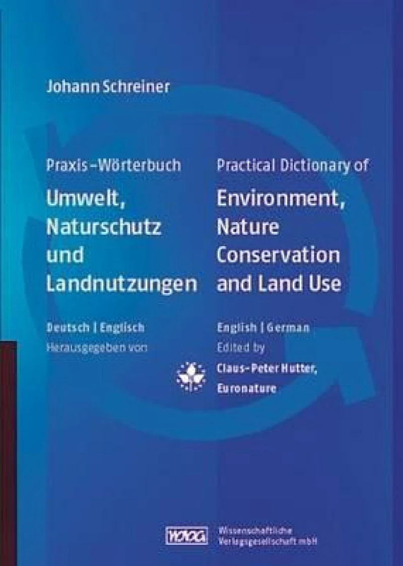 Practical Dictionary of Environment, Nature Conservation and Land Use