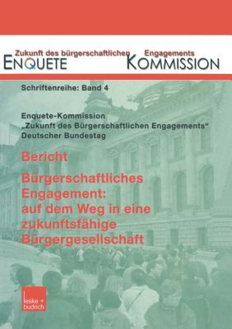 Bericht. Burgerschaftliches Engagement: auf dem Weg in eine zukunftsfahige Burgergesellschaft