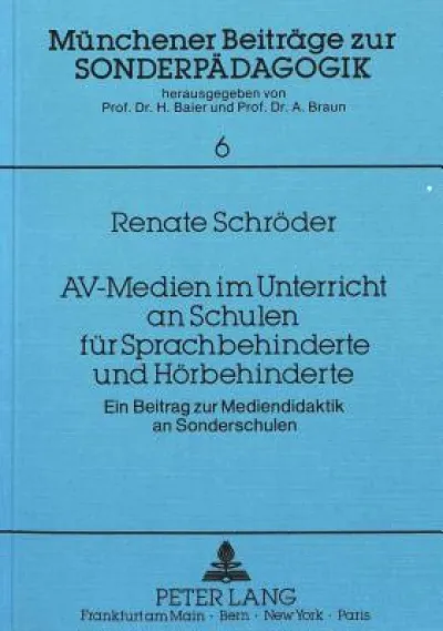 AV-Medien im Unterricht an Schulen fuer Sprachbehinderte und Hoerbehinderte