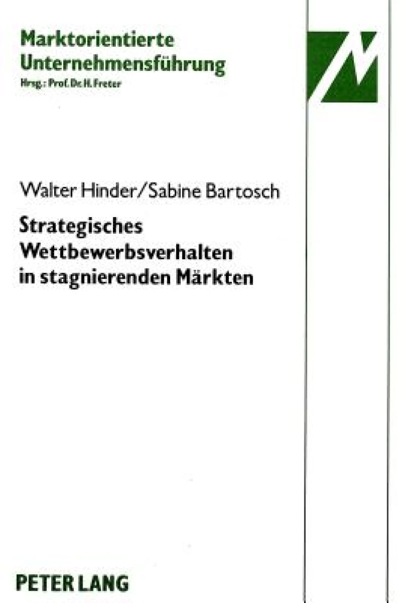 Strategisches Wettbewerbsverhalten in stagnierenden Maerkten