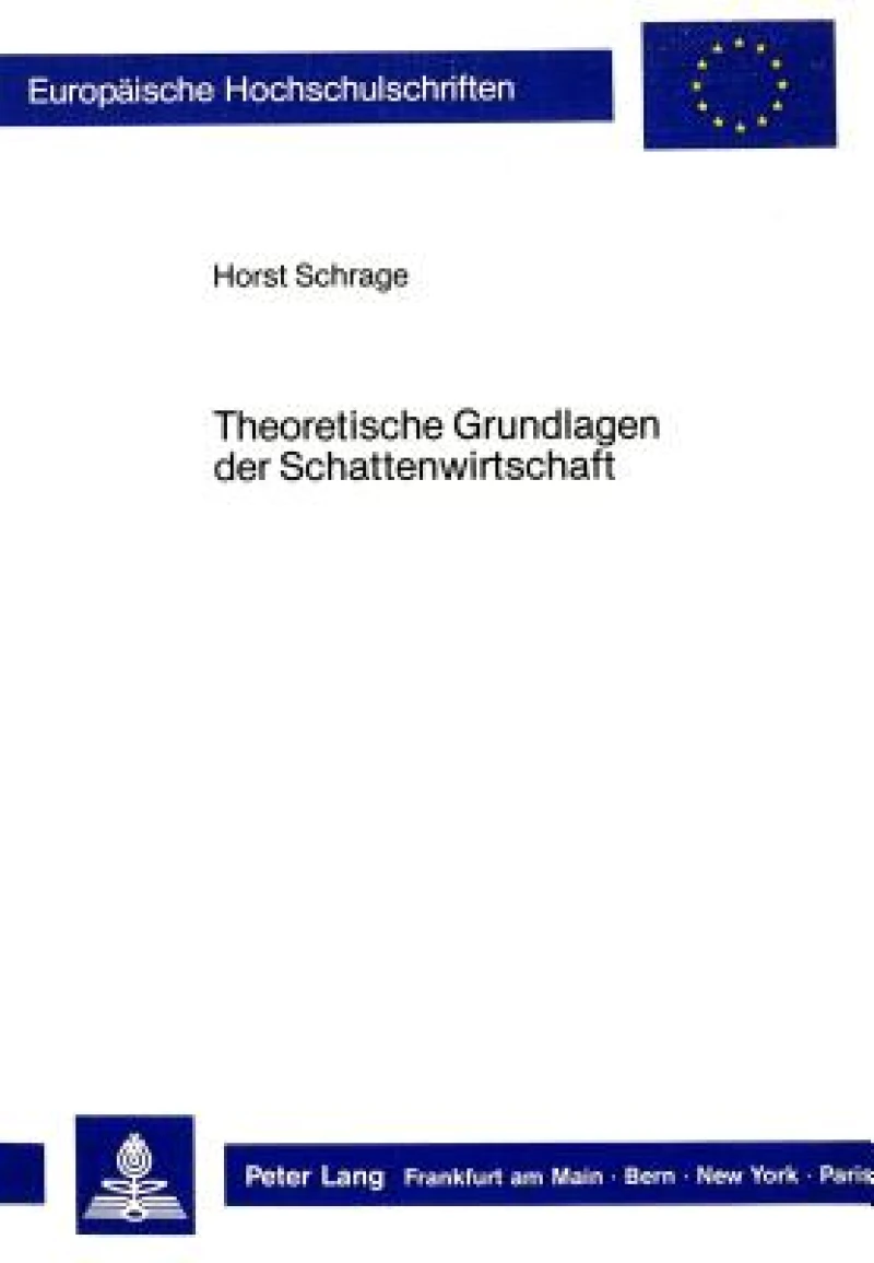 Theoretische Grundlagen der Schattenwirtschaft
