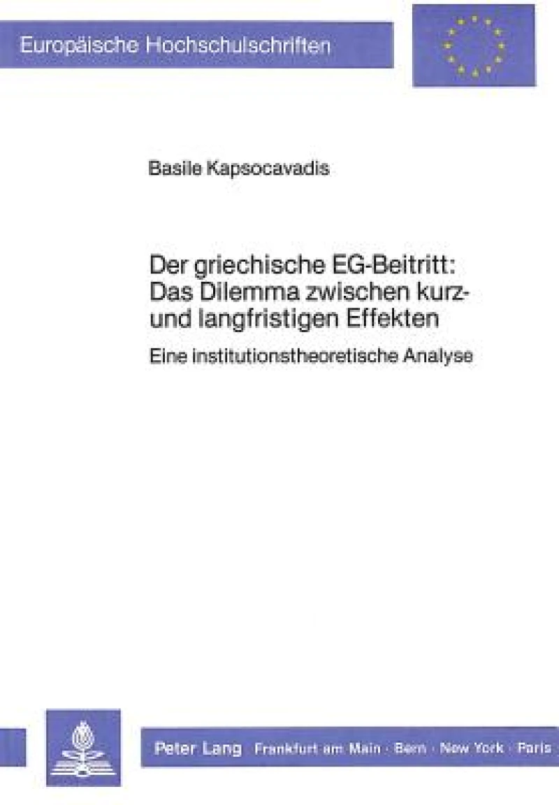 Der griechische EG-Beitritt: Das Dilemma zwischen kurz- und langfristigen Effekten