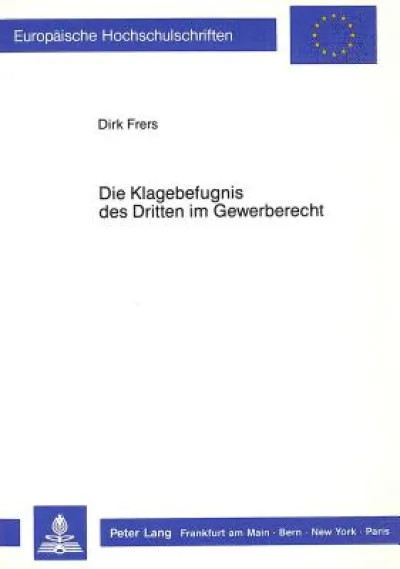 Die Klagebefugnis des Dritten im Gewerberecht