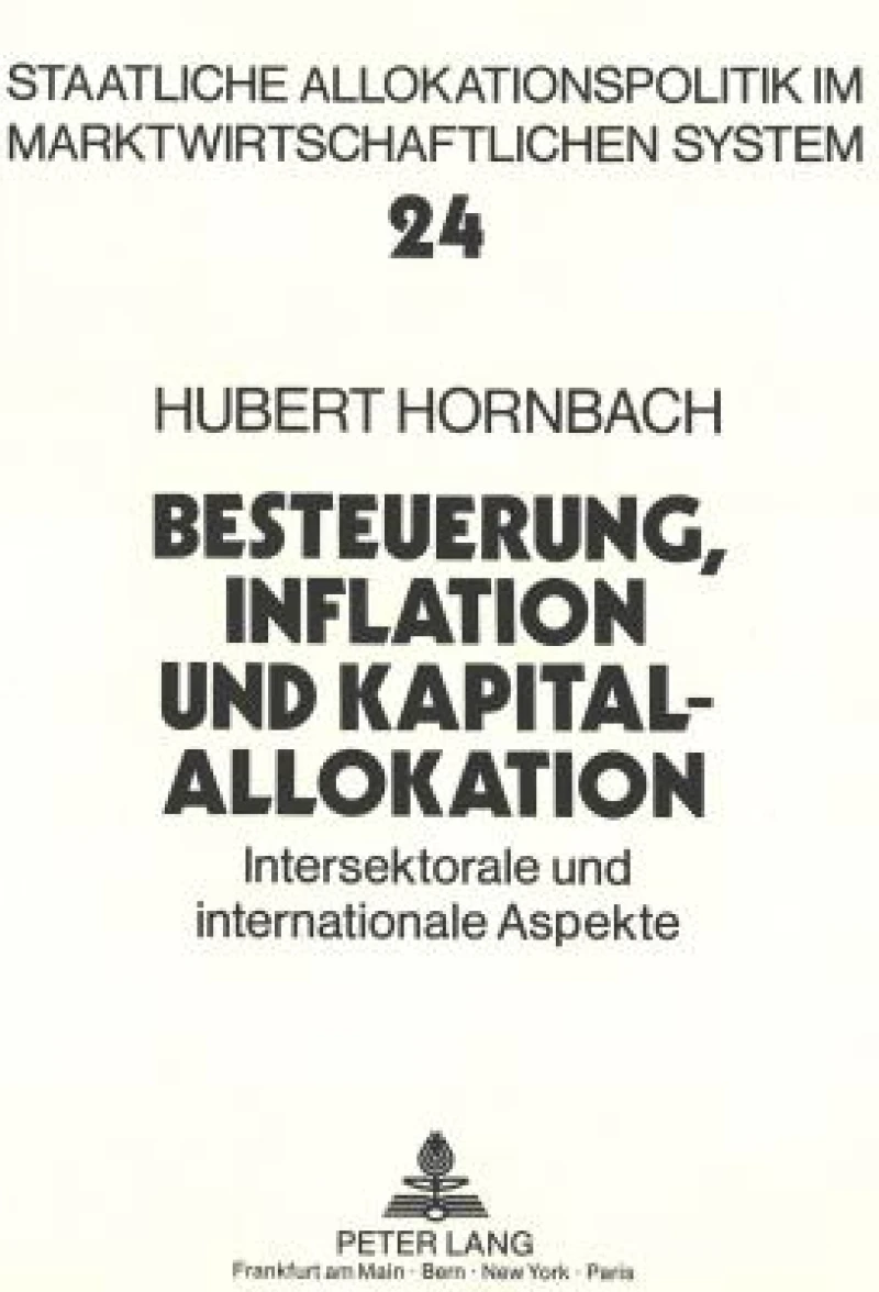 Besteuerung, Inflation und Kapitalallokation