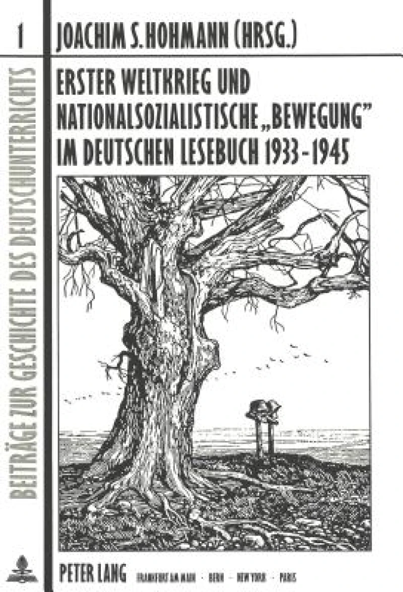 Erster Weltkrieg und nationalsozialistische «Bewegung» im deutschen Lesebuch 1933-1945