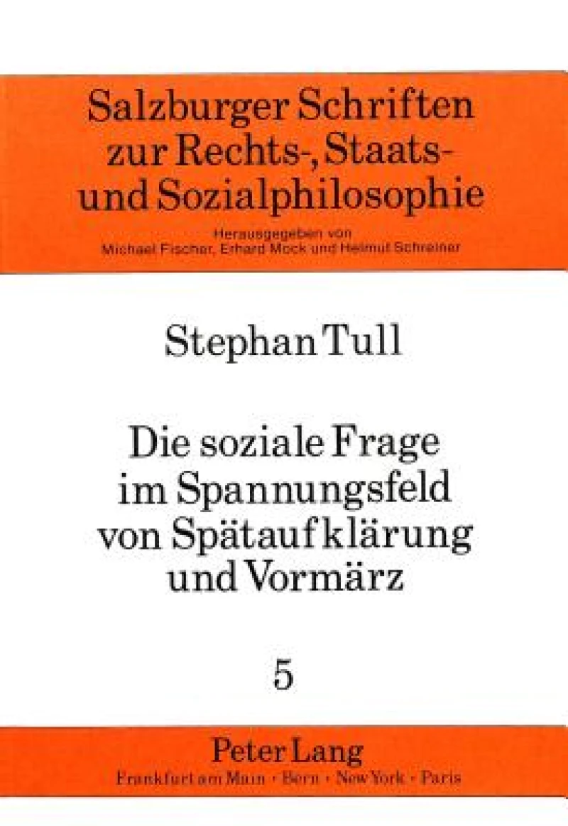 Die soziale Frage im Spannungsfeld von Spaetaufklaerung und Vormaerz