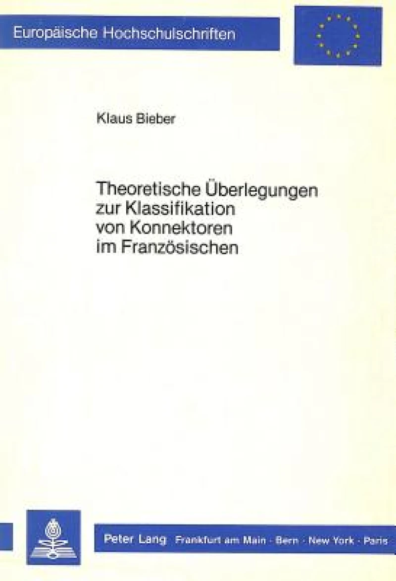 Theoretische Ueberlegungen zur Klassifikation von Konnektoren im Franzoesischen