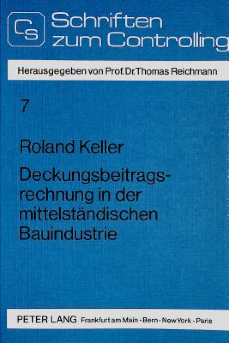 Deckungsbeitragsrechnung in der mittelstaendischen Bauindustrie